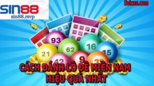 Bí quyết chơi lô đề Miền Nam rinh ngay tiền khủng hấp dẫn